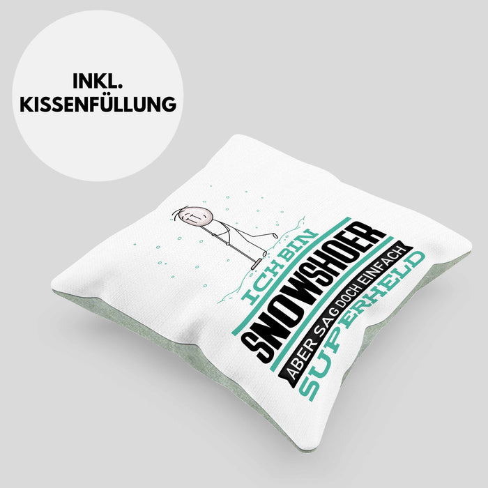 Snowshoer Geschenk Kissen mit Füllung 40x40 Ich Bin Snowshoer Aber Sag Doch Einfach Superheld Lustige Geschenkdiee für Snowshoer (Grau) Grün Trendation