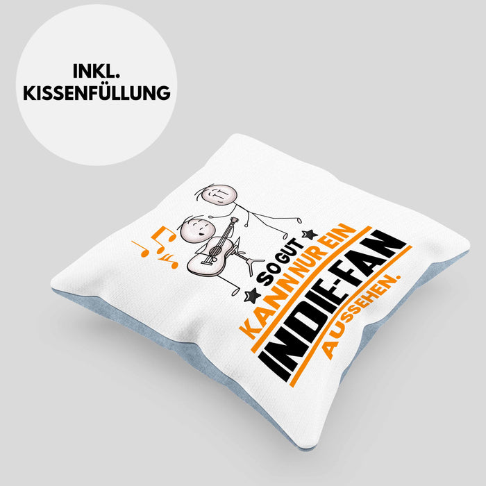 Indie-Fan Geschenk Kissen mit Füllung 40x40 So Gut Kann Nur Ein Indie-Fan Aussehen Geschenkidee (Grau) Blau Trendation