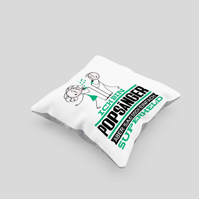 Popsänger Geschenk Kissen mit Füllung 40x40 Ich Bin Popsänger Aber Sag Doch Einfach Superheld Lustige Geschenkdiee für Popsänger (Grau) Grau Trendation