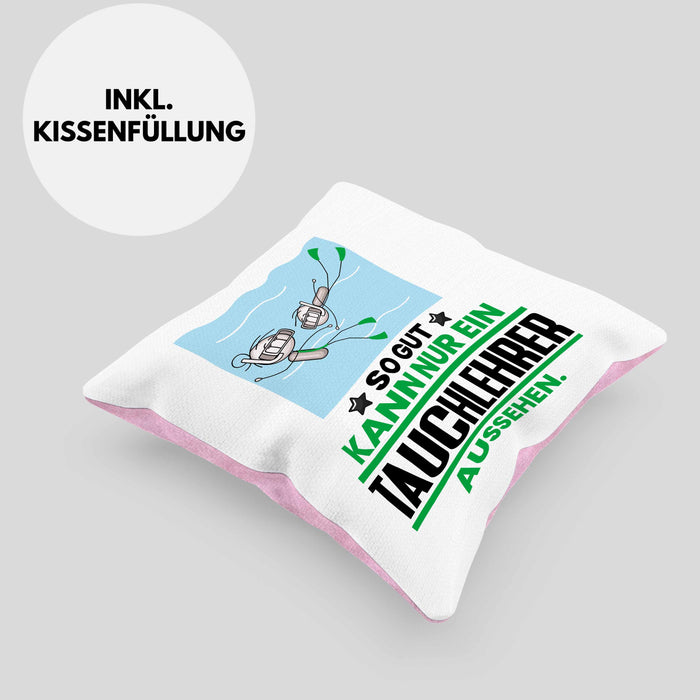Tauchlehrer Geschenk Kissen mit Füllung 40x40 So Gut Kann Nur Ein Tauchlehrer Aussehen Geschenkidee (Grau) Rosa Trendation