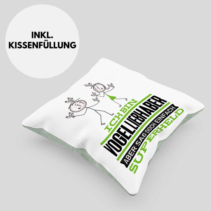 Vogelliebhaber Geschenk Kissen mit Füllung 40x40 Ich Bin Vogelliebhaber Aber Sag Doch Einfach Superheld Lustige Geschenkdiee für Vogelliebhaber (Grau) Grün Trendation
