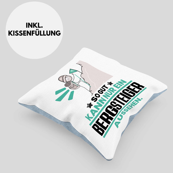 Bergsteiger Geschenk Kissen mit Füllung 40x40 So Gut Kann Nur Ein Bergsteiger Aussehen Geschenkidee (Grau) Blau Trendation