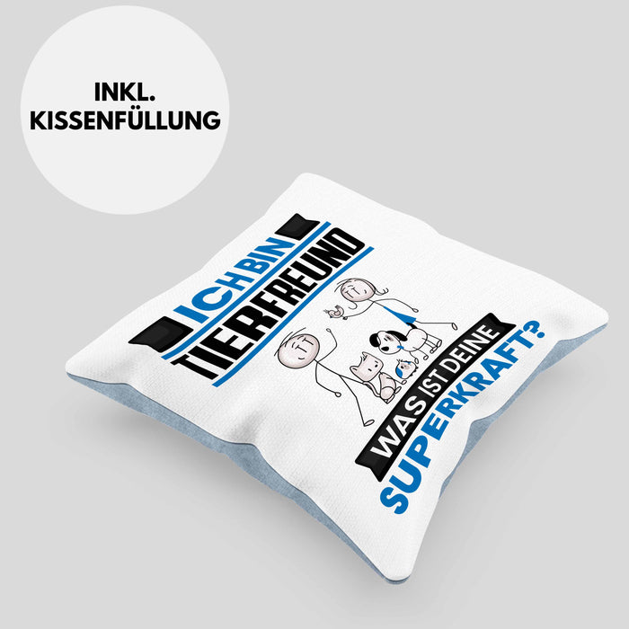 Tierfreund Kissen mit Füllung 40x40 Geschenk für Tierfreund Geburtstag Lustiger Spruch Was Ist Deine Superkraft (Grau) Blau Trendation