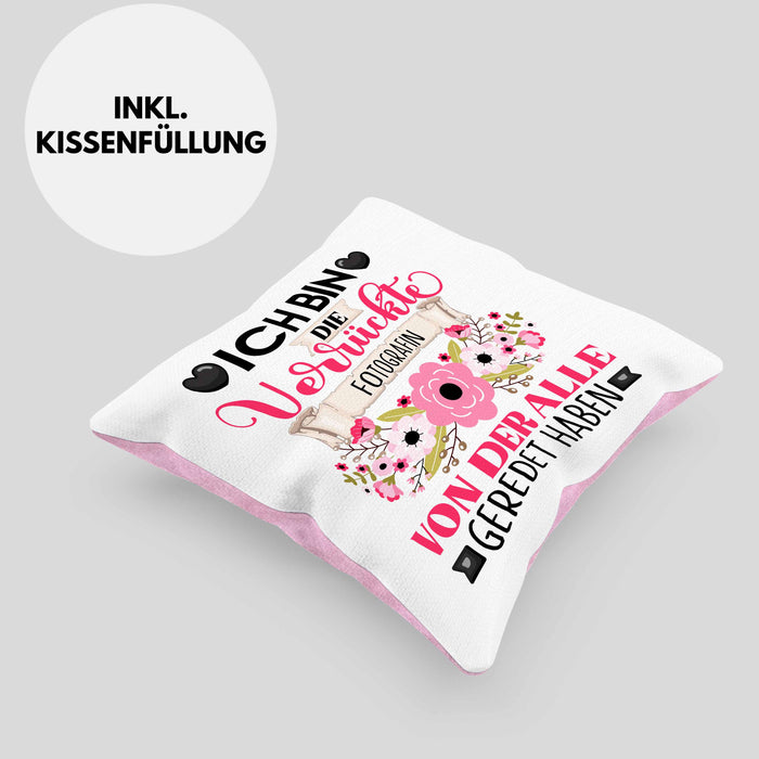 Photografin Kissen mit Füllung 40x40 Geschenk Lustiger Spruch Geschenkidee Ich Bin Die Verrückte Photografin Von Der Alle Geredet Haben (Grau) Rosa Trendation