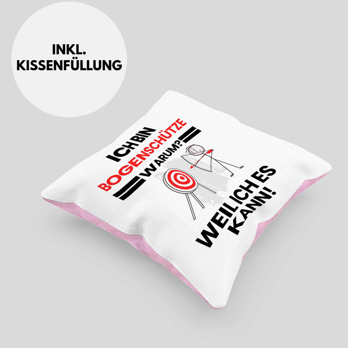 Bogenschütze Geschenk Kissen mit Füllung 40x40 Lustiger Spruch Ich Bin Bogenschütze Warum Weil Ich Es Kann Geschenkidee Bester Bogenschütze Geburtstag (Grau) Rosa Trendation
