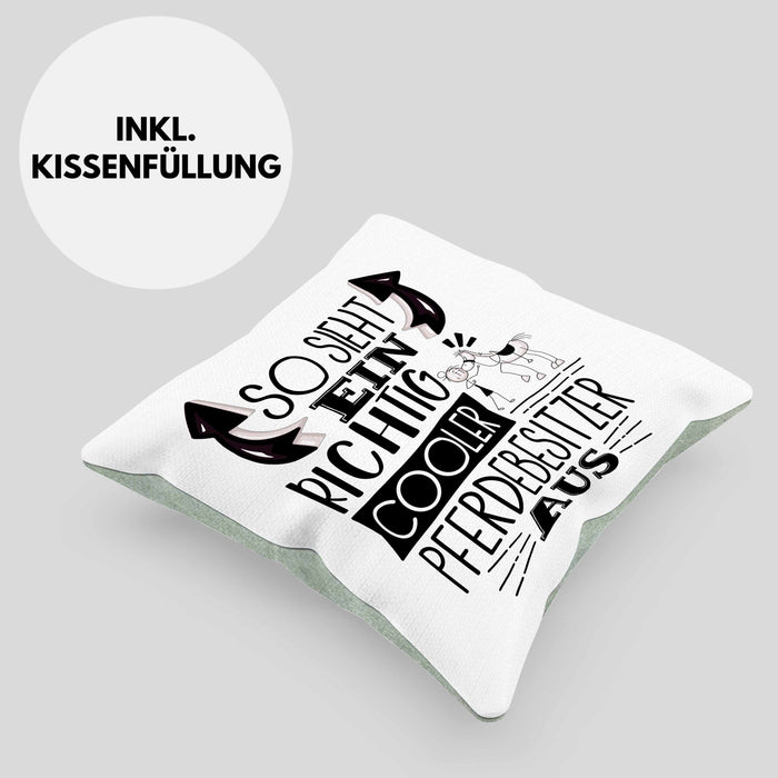 Pferdebesitzer Kissen mit Füllung 40x40 So Sieht Ein Richtig Cooler Pferdebesitzer Aus Geschenk Lustiger Spruch Geschenkidee (Grau) Grün Trendation