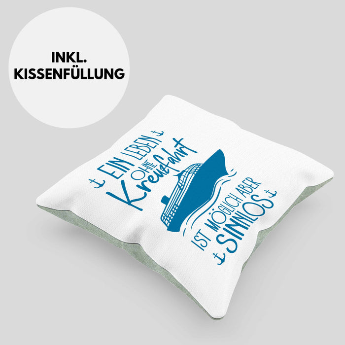 Kissen mit Füllung 40x40 Kreuzfahrt Lustiges Geschenk Kreuzfahrt-Fans Schiffsmotiv Spruch (Grau) Grün Trendation