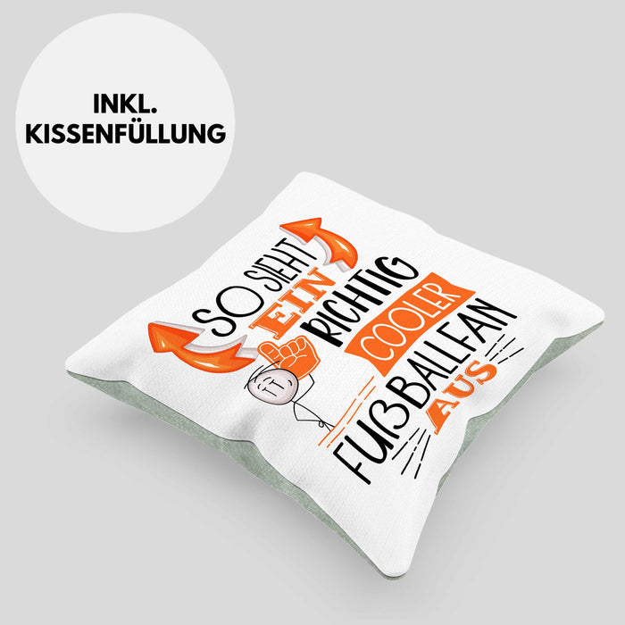 So Sieht Ein Richtig Cooler Fußballfan Aus Geschenk Kissen mit Füllung 40x40 Lustiger Spruch Geschenkidee (Grau) Grün Trendation