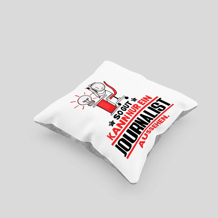 Journalist Geschenk Kissen mit Füllung 40x40 So Gut Kann Nur Ein Journalist Aussehen Geschenkidee (Grau) Grau Trendation