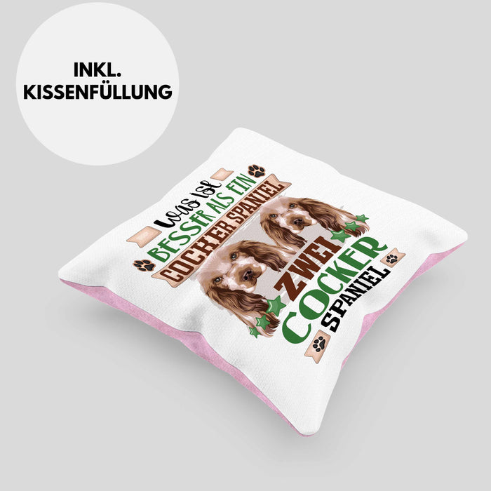 Cocker Spaniel Besitzer Kissen mit Füllung 40x40 Geschenk Lustiger Spruch Geschenkidee Was Ist Besser Als Ein Cocker Spaniel (Grau) Rosa Trendation