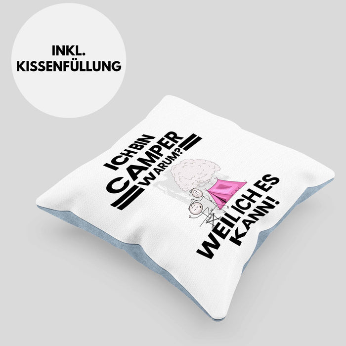 Camper Geschenk Kissen mit Füllung 40x40 Lustiger Spruch Ich Bin Camper Warum Weil Ich Es Kann Geschenkidee Bester Camper Geburtstag (Grau) Blau Trendation