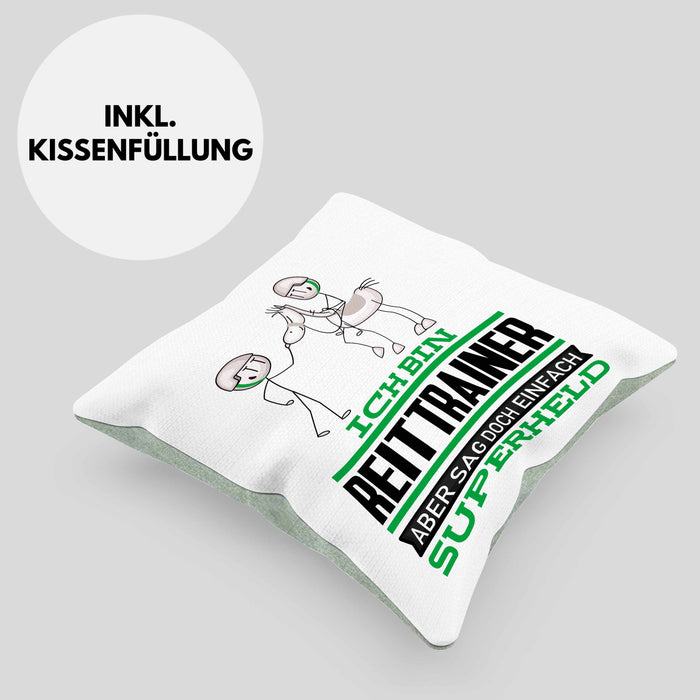 Reittrainer Geschenk Kissen mit Füllung 40x40 Ich Bin Reittrainer Aber Sag Doch Einfach Superheld Lustige Geschenkdiee für Reittrainer (Grau) Grün Trendation
