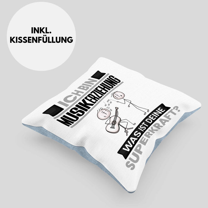Musikerziehung Kissen mit Füllung 40x40 Geschenk für Musikerziehung Geburtstag Lustiger Spruch Was Ist Deine Superkraft (Grau) Blau Trendation