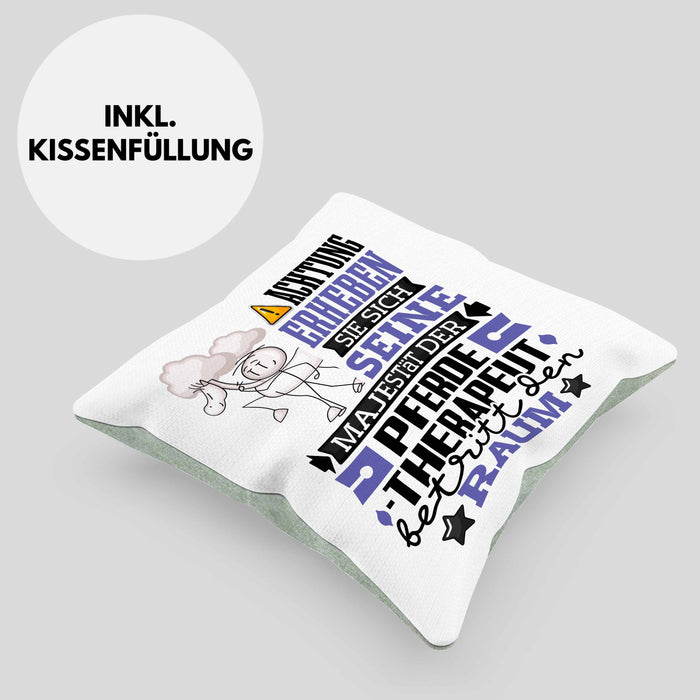 Pferdetherapeut Geschenk Kissen mit Füllung 40x40 Lustiger Spruch Erheben Sie Sich Der Pferdetherapeut Betritt den Raum (Grau) Grün Trendation