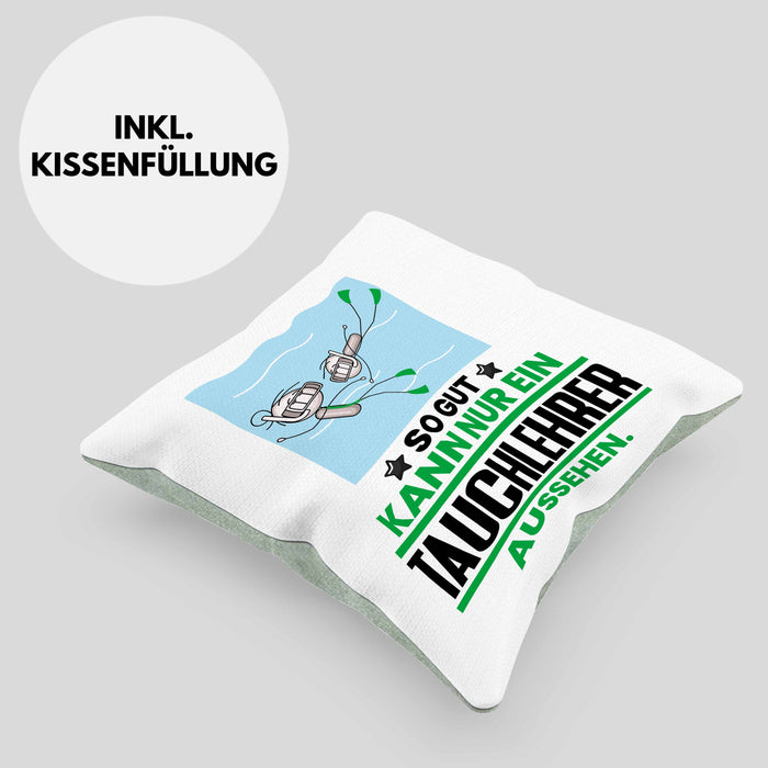 Tauchlehrer Geschenk Kissen mit Füllung 40x40 So Gut Kann Nur Ein Tauchlehrer Aussehen Geschenkidee (Grau) Grün Trendation