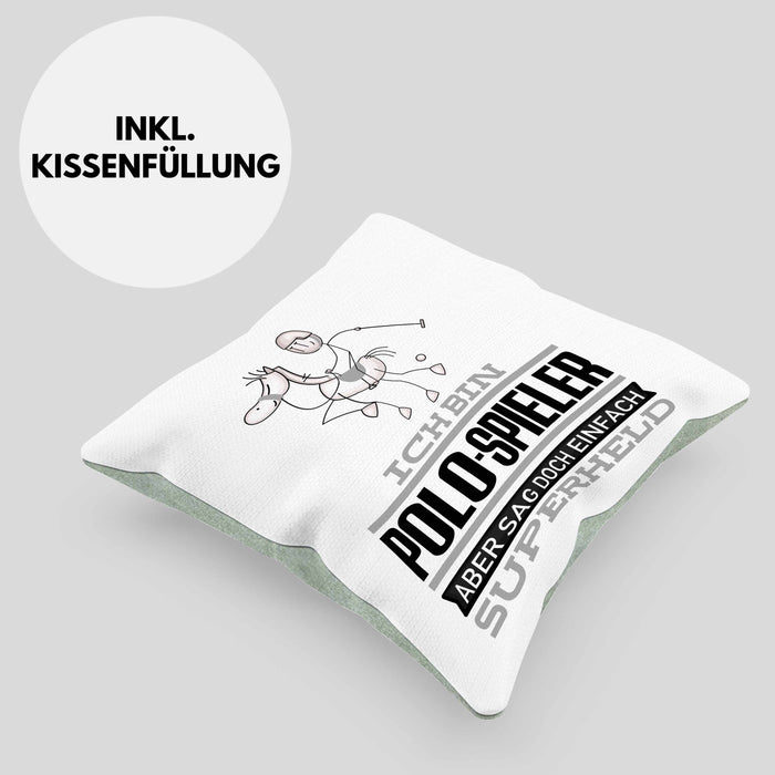 Polo-Spieler Geschenk Kissen mit Füllung 40x40 Ich Bin Polo-Spieler Aber Sag Doch Einfach Superheld Lustige Geschenkdiee für Polo-Spieler (Grau) Grün Trendation