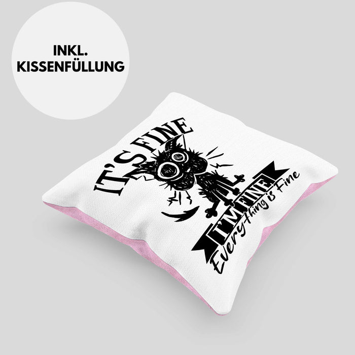 Lustige Kissen mit Füllung 40x40 Geschenk It's Fine I'm Fine Everything Is Fine Geschenkidee Frauen Sarkasmus Humor (Grau) Rosa Trendation