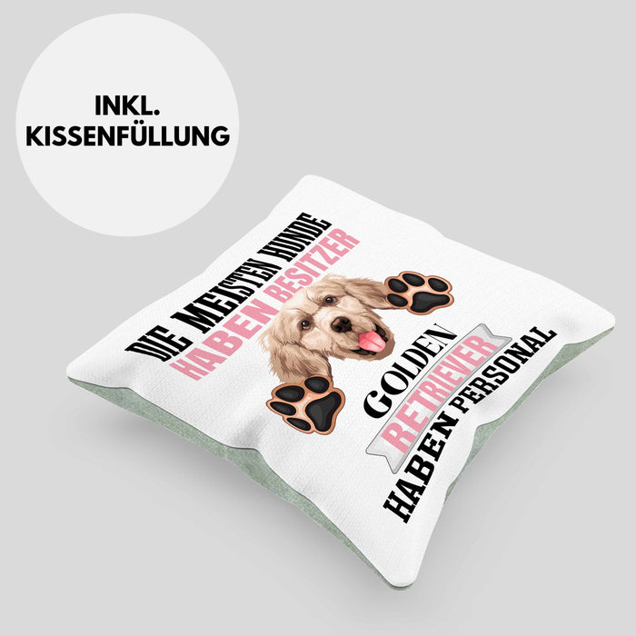 Golden Retriever Besitzer Kissen mit Füllung 40x40 Geschenk Lustiger Spruch Geschenkidee Besitzerin Golden Retriever Haben Personal (Grau) Grün Trendation