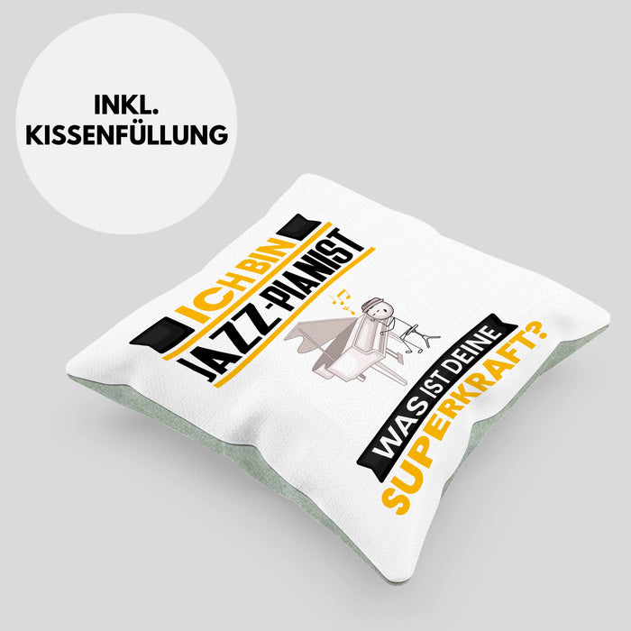 Jazz-Pianist Kissen mit Füllung 40x40 Geschenk für Jazz-Pianist Geburtstag Lustiger Spruch Was Ist Deine Superkraft (Grau) Grün Trendation