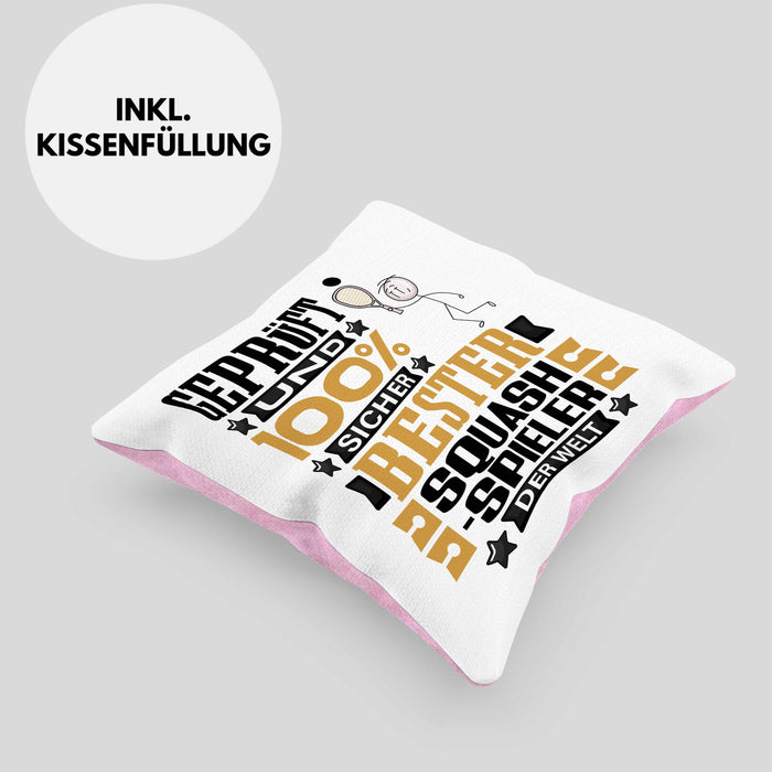 Squash-Spieler Geschenk Lustiger Spruch für Squash-Spieler Geschenkidee Bester Squash-Spieler Der WeltKissen mit Füllung 40x40 (Grau) Rosa Trendation