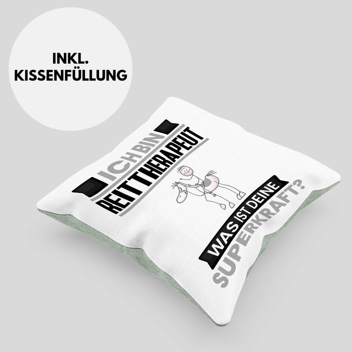 Reittherapeut Kissen mit Füllung 40x40 Geschenk für Reittherapeut Geburtstag Lustiger Spruch Was Ist Deine Superkraft (Grau) Grün Trendation
