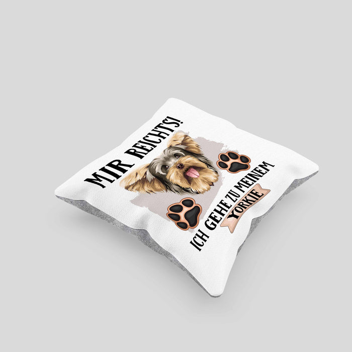 Yorkie Besitzer Kissen mit Füllung 40x40 Geschenk Lustiger Spruch Geschenkidee Mir Reichts Ich Geh Zu Meinem Yorkie (Grau) Grau Trendation