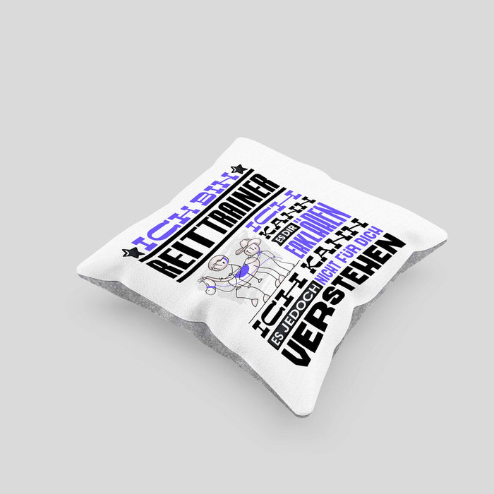 Reittrainer Geschenk Kaffee-Kissen mit Füllung 40x40 Geschenkidee für Reittrainer Ich Bin Reittrainer Ich Kann Es Dir Erklären Jedoch Nicht Für Dich Verstehen Spruch Lustig (Grau) Grau Trendation