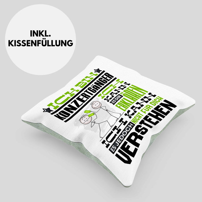 Konzertgänger Geschenk Kaffee-Kissen mit Füllung 40x40 Geschenkidee für Konzertgänger Ich Bin Konzertgänger Ich Kann Es Dir Erklären Jedoch Nicht Für Dich Verstehen Spruch Lustig (Grau) Grün Trendation