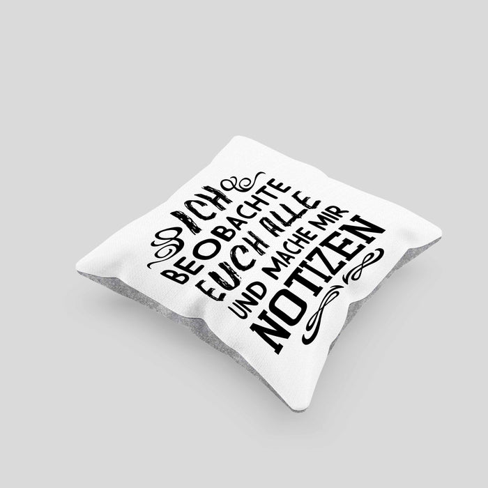 Ich Beobachte Euch Alle Und Mache Mir Notizen Kissen mit Füllung 40x40 Geschenk Arbeitskollegin Kollege Geschenkidee (Grau) Grau Trendation