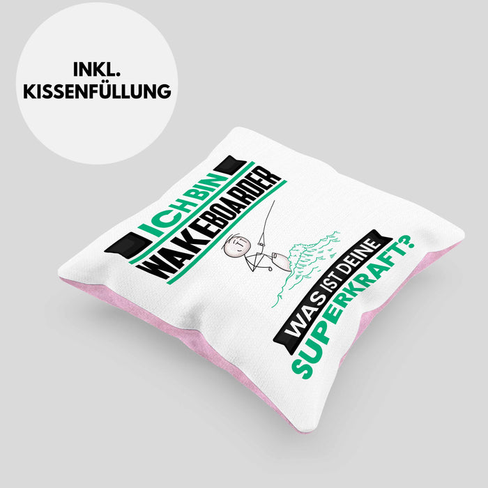 Wakeboarder Kissen mit Füllung 40x40 Geschenk für Wakeboarder Geburtstag Lustiger Spruch Was Ist Deine Superkraft (Grau) Rosa Trendation