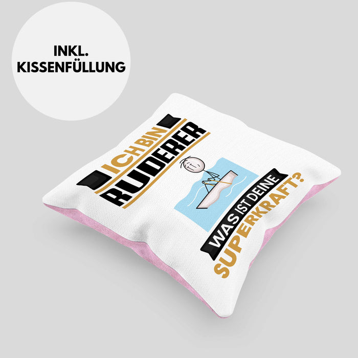 Ruderer Kissen mit Füllung 40x40 Geschenk für Ruderer Geburtstag Lustiger Spruch Was Ist Deine Superkraft (Grau) Rosa Trendation
