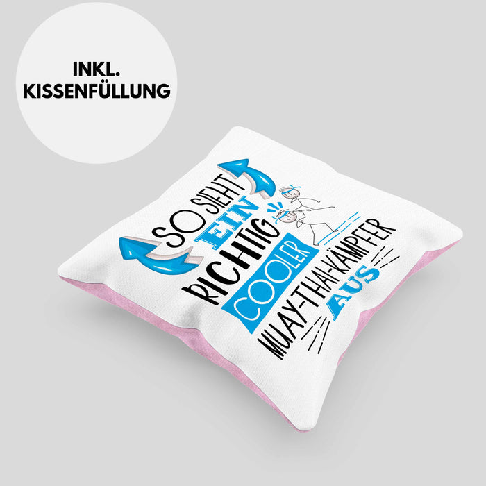So Sieht Ein Richtig Cooler Muay-Thai-Kämpfer Aus Geschenk Kissen mit Füllung 40x40 Lustiger Spruch Geschenkidee (Grau) Rosa Trendation