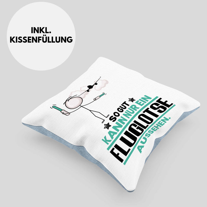 Fluglotse Geschenk Kissen mit Füllung 40x40 So Gut Kann Nur Ein Fluglotse Aussehen Geschenkidee (Grau) Blau Trendation