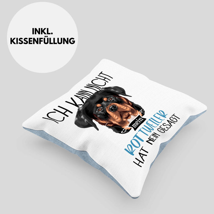 Rottweiler Besitzer Kissen mit Füllung 40x40 Geschenk Lustiger Spruch Geschenkidee Ich Kann Nicht Mein Rottweiler Hat Nein Gesagt (Grau) Blau Trendation