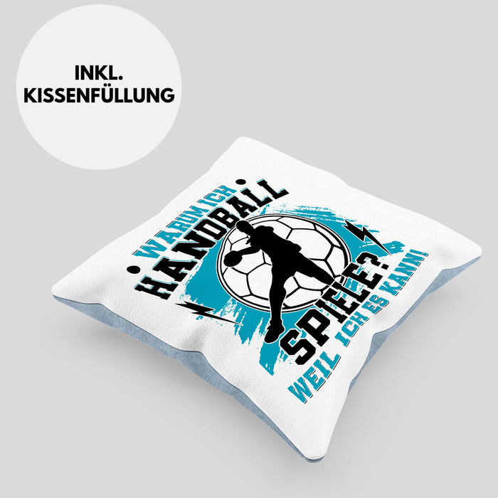 Handball Geschenk Kissen mit Füllung 40x40 Geschenkidee Handball-Spieler Handballspielerin Mädchen Jungs Warum Ich Handball Spiele? (Grau) Blau Trendation