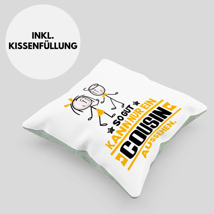 Cousin Geschenk Kissen mit Füllung 40x40 So Gut Kann Nur Ein Cousin Aussehen Geschenkidee (Grau) Grün Trendation