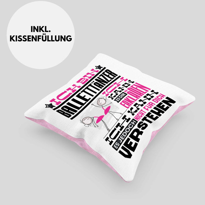 Balletttänzer Geschenk Kaffee-Kissen mit Füllung 40x40 Geschenkidee für Balletttänzer Ich Bin Balletttänzer Ich Kann Es Dir Erklären Jedoch Nicht Für Dich Verstehen Spruch Lustig (Grau) Rosa Trendation
