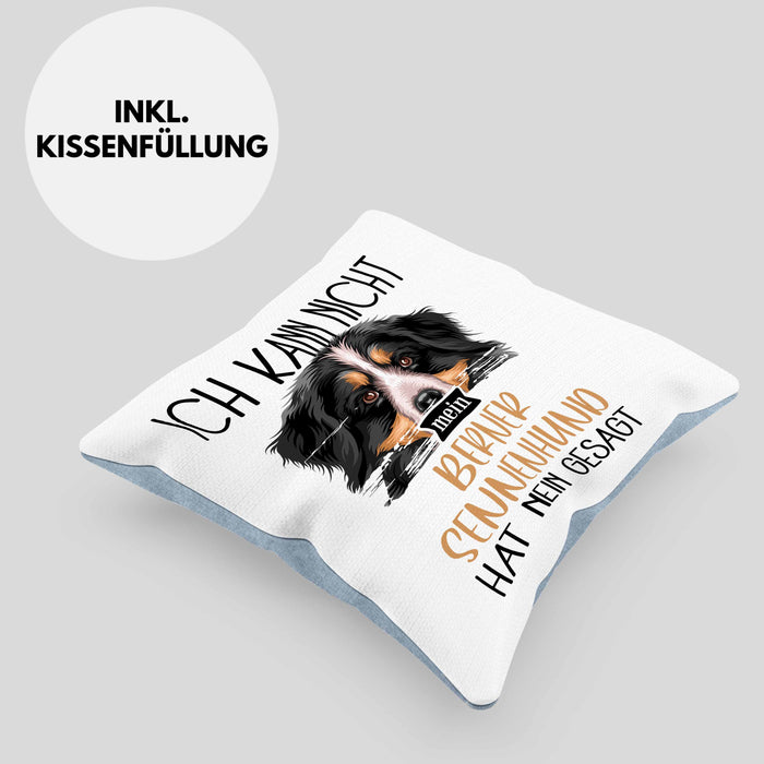 Berner Sennen Besitzer Kissen mit Füllung 40x40 Geschenk Lustiger Spruch Geschenkidee Ich Kann Nicht Mein Berner Sennen Hat Nein Gesagt (Grau) Blau Trendation