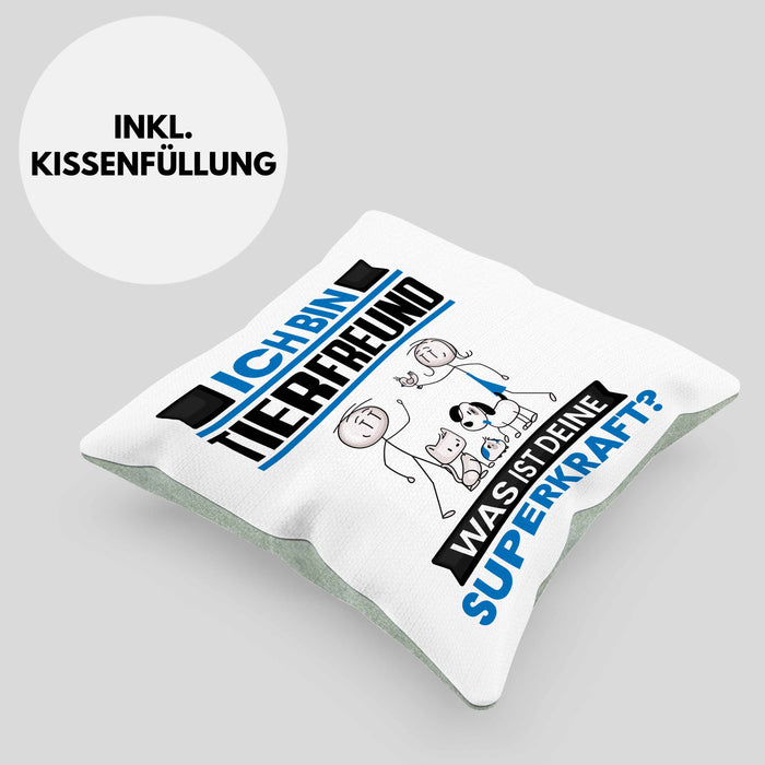 Tierfreund Kissen mit Füllung 40x40 Geschenk für Tierfreund Geburtstag Lustiger Spruch Was Ist Deine Superkraft (Grau) Grün Trendation