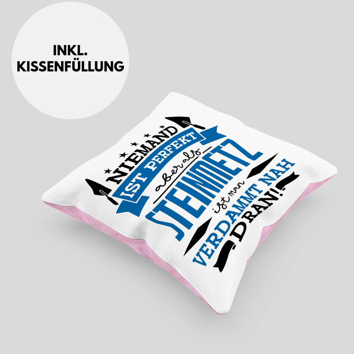 Steinmetz Kissen mit Füllung 40x40 Geschenk Spruch Geschenkidee Spruch Niemand Ist toll (Grau) Rosa Trendation