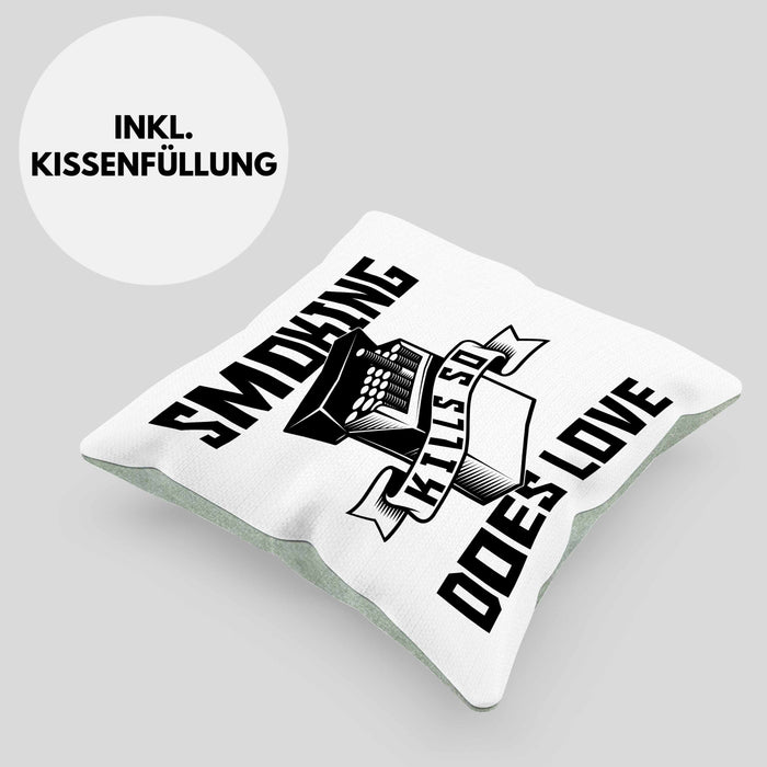 Smoking Kills So Does Love Kissen mit Füllung 40x40 Geschenk (Grau) Grün Trendation