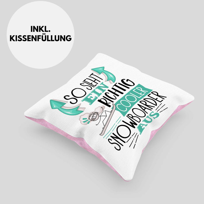 Snowboarder Kissen mit Füllung 40x40 Geschenk So Sieht Ein Richtig Cooler Snowboarder Aus Geschenkidee Spruch Lustig (Grau) Rosa Trendation