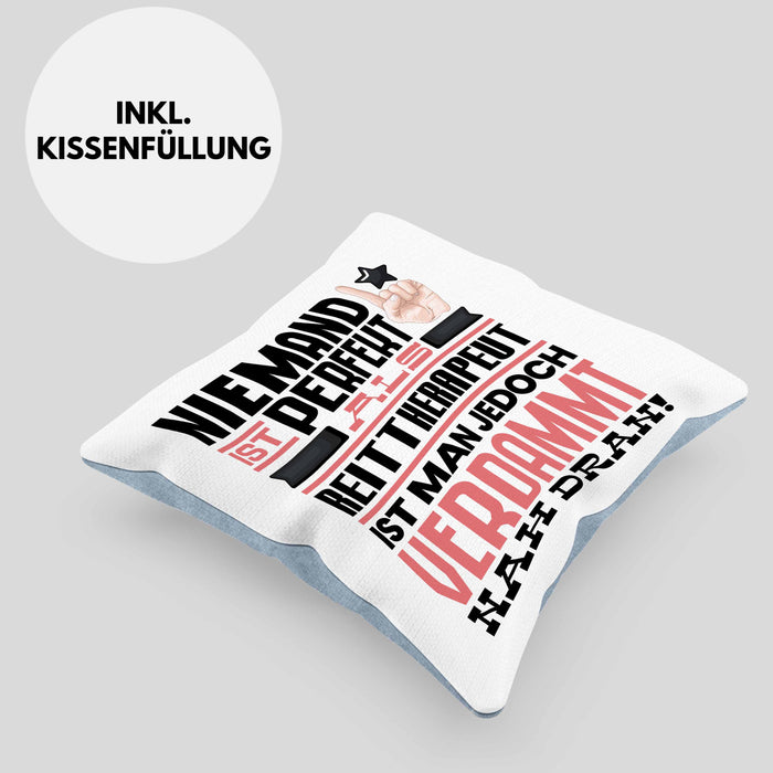 Reittherapeut Geschenk Kissen mit Füllung 40x40 Lustige Geschenkidee für Reittherapeut Geburtstag Niemand Ist Perfekt Aber Als Reittherapeut Ist Man Nah Dran (Grau) Blau Trendation