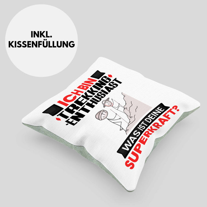 Trekking-Enthusiast Kissen mit Füllung 40x40 Geschenk für Trekking-Enthusiast Geburtstag Lustiger Spruch Was Ist Deine Superkraft (Grau) Grün Trendation