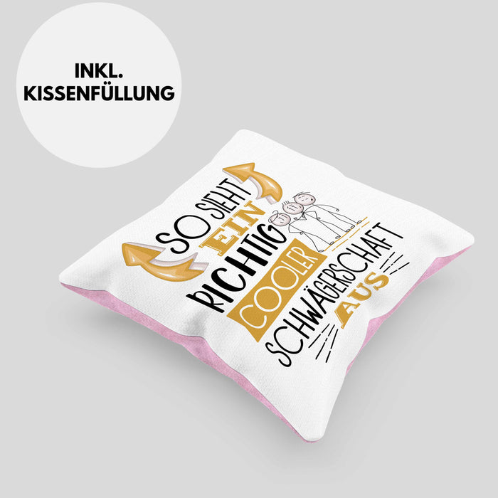 So Sieht Ein Richtig Cooler Schwägerschaft Aus Geschenk Kissen mit Füllung 40x40 Lustiger Spruch Geschenkidee (Grau) Rosa Trendation