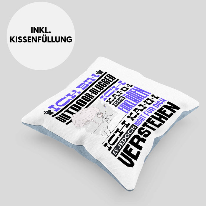 Outdoor-Blogger Geschenk Kaffee-Kissen mit Füllung 40x40 Geschenkidee für Outdoor-Blogger Ich Bin Outdoor-Blogger Ich Kann Es Dir Erklären Jedoch Nicht Für Dich Verstehen Spruch Lustig (Grau) Blau Trendation