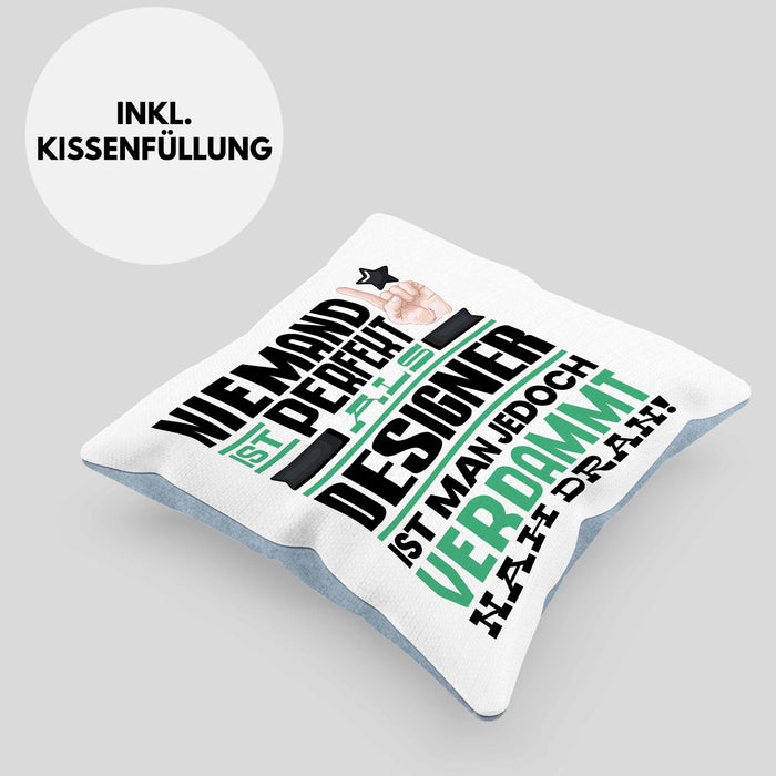 Designer Geschenk Kissen mit Füllung 40x40 Lustige Geschenkidee für Designer Geburtstag Niemand Ist Perfekt Aber Als Designer Ist Man Nah Dran (Grau) Blau Trendation