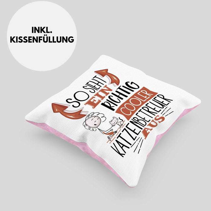 Katzenbetreuer Kissen mit Füllung 40x40 So Sieht Ein Richtig Cooler Katzenbetreuer Aus Geschenk Lustiger Spruch Geschenkidee (Grau) Rosa Trendation