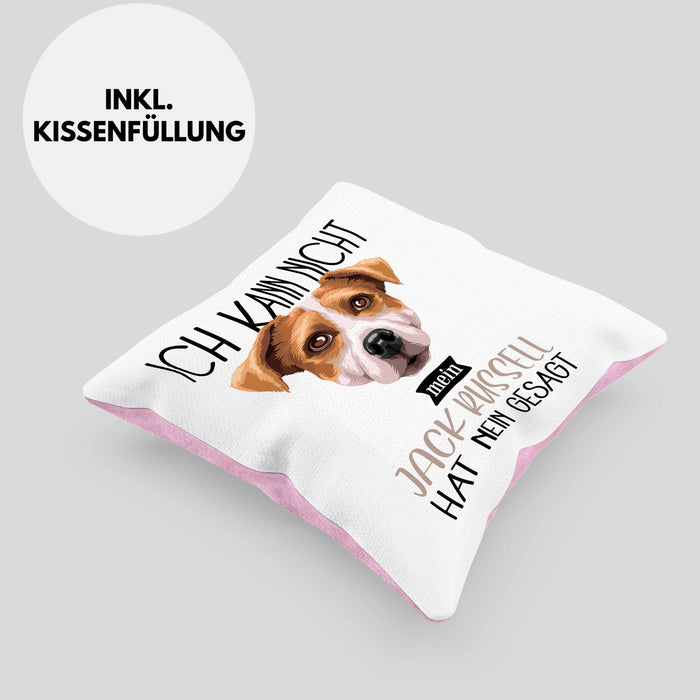 Jack Russell Besitzer Kissen mit Füllung 40x40 Geschenk Lustiger Spruch Geschenkidee Ich Kann Nicht Mein Jack Russell Hat Nein Gesagt (Grau) Rosa Trendation