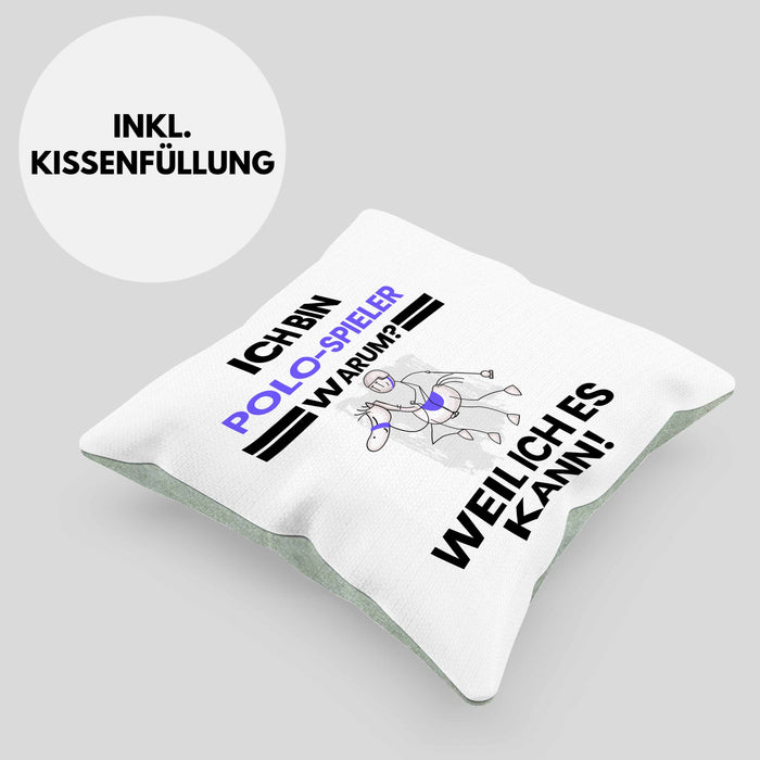 Polo-Spieler Geschenk Kissen mit Füllung 40x40 Lustiger Spruch Ich Bin Polo-Spieler Warum Weil Ich Es Kann Geschenkidee Bester Polo-Spieler Geburtstag (Grau) Grün Trendation